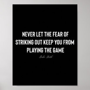 Laat nooit de angst om uit te halen citeren poster