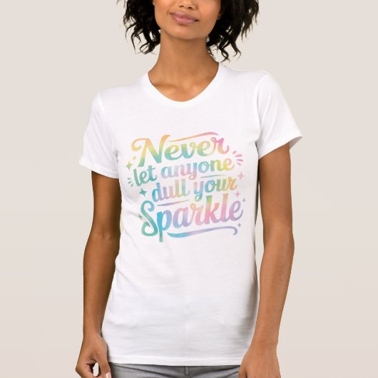 Laat nooit iemand je glans doven – Tie Dye T-shirt (Voorkant)