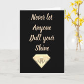 Laat nooit iemand je glanskaart afstompen kaart (Gele Bloem)