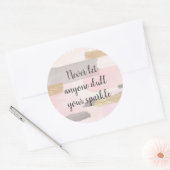 LAAT NOOIT IEMAND UW SPARKELCitaat VERLIEZEN Ronde Sticker (Envelop)