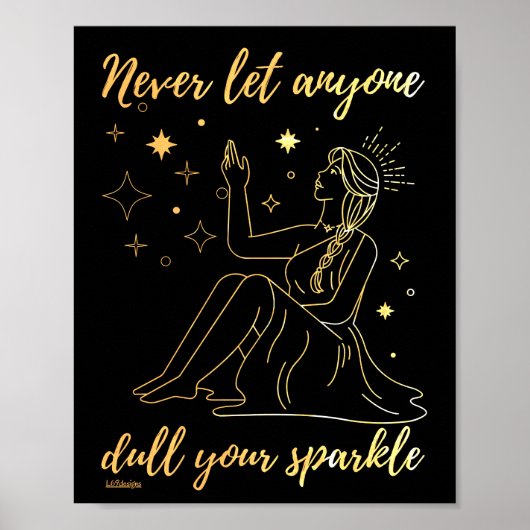 LAAT NOOIT IEMAND UW SPARKLE-inspirerend VERLATEN Poster (Voorkant)