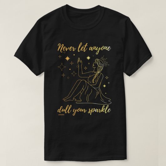 LAAT NOOIT IEMAND UW SPARKLE-inspirerend VERLATEN T-shirt (Design voorkant)
