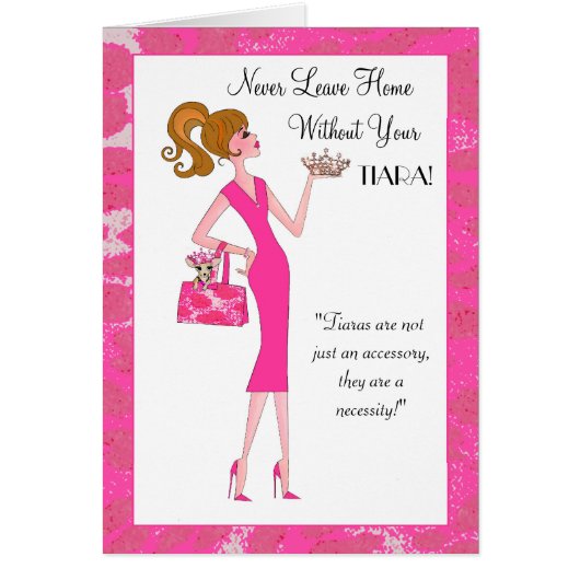 "Laat nooit thuis zonder je tiara!" (Voorkant)