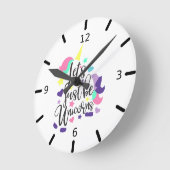 Laat ons alleen Unicorns zijn Ronde Klok (Hoek)