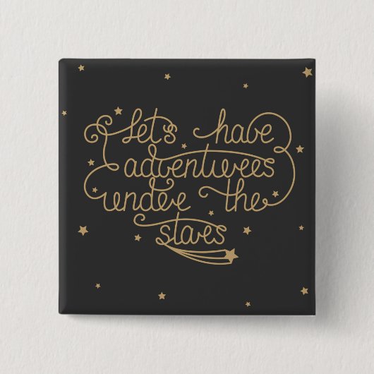 Laat ons avonturen hebben vierkante button 5,1 cm (Voorkant)