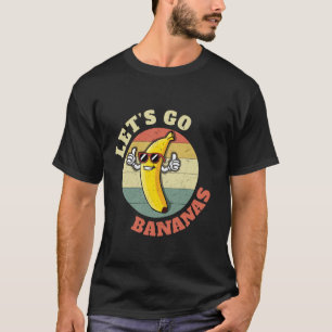 Laat Ons Banaan Pret Cool Retro Vintage Grappige B T-shirt