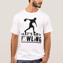 Laat ons gaan Bowling T-shirt