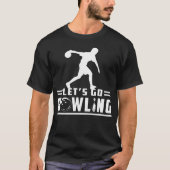 Laat ons gaan Bowling T-shirt (Voorkant)