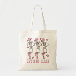 Laat Ons Meisjes Dansen Skelet Cowgirl Vrijgezelle Tote Bag