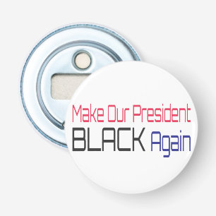 Laat ons President weer zwart maken Obama politiek Button Flesopener