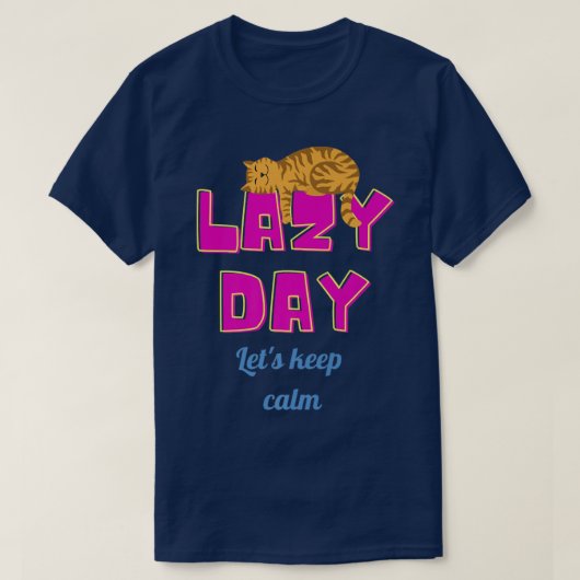 Laat ons rustig blijven. t-shirt (Design voorkant)