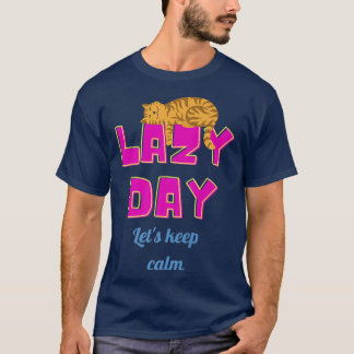 Laat ons rustig blijven. t-shirt