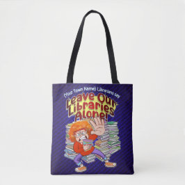 Laat onze bibliotheken met rust tote bag