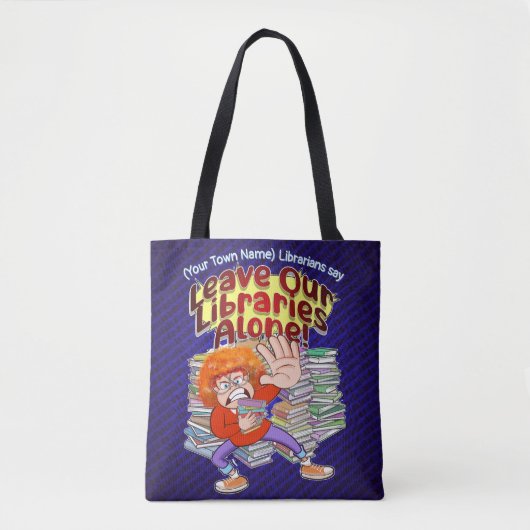 Laat onze bibliotheken met rust tote bag (Voorkant)
