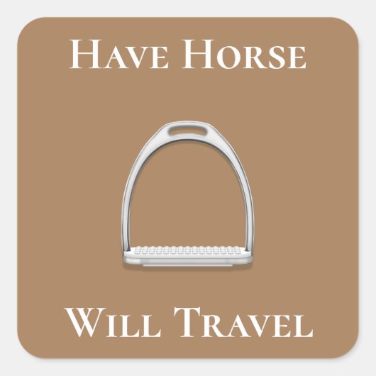 "Laat paarden reizen" Stirrup Iron Brown Vierkante Sticker (Voorkant)