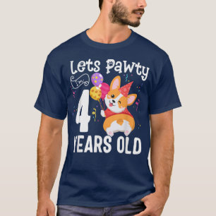 Laat Pawty ik vier jaar oud Corgi Hondenliefhebber T-shirt