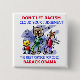 Laat racisme je oordeel niet afleiden door Obama Vierkante Button 5,1 Cm