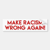 Laat racisme nog eens verkeerd gaan! Protest tegen Bumpersticker (Voorkant)