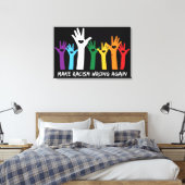 Laat racisme verkeerde hartzanden maken canvas afdruk (Insitu (Slaapkamer))