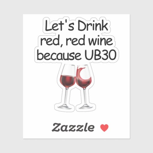 Laat rode drink Funny 30th Birthday Sticker (Vel)