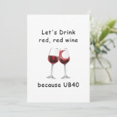 Laat rode drink Funny 40th Birthday Kaart (Staand voorkant)