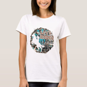 Laat Rodeo Y'all T-shirt