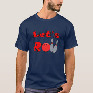 Laat Roll - Bowling T Shirt voor Mannen