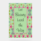 Laat schoonheid de weg wijzen acryl bord (Voorkant)