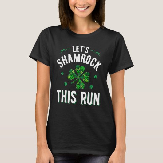 Laat Shamrock Deze run Irish T-shirt (Voorkant)