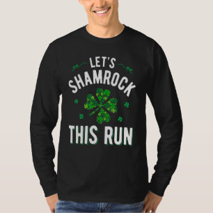 Laat Shamrock Deze run Irish T-shirt