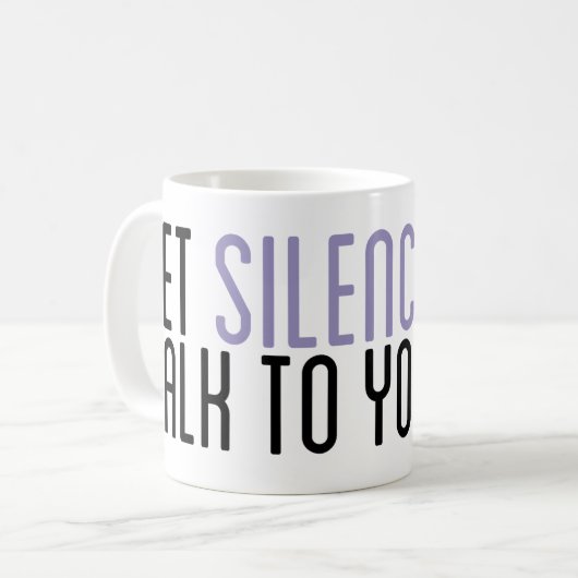 "Laat stilte met je praten" Mok (Voorkant links)