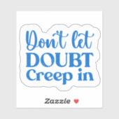 Laat twijfel niet kruipen in Motivatie blauwe retr Sticker (Vel)