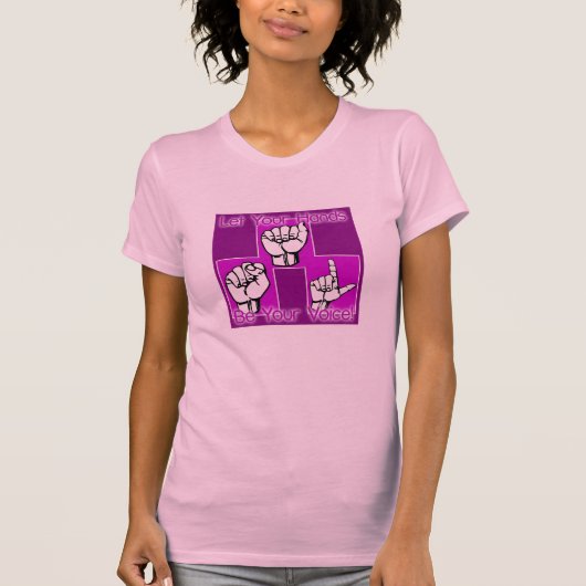Laat uw handen uw stem roze shirt zijn (Voorkant)