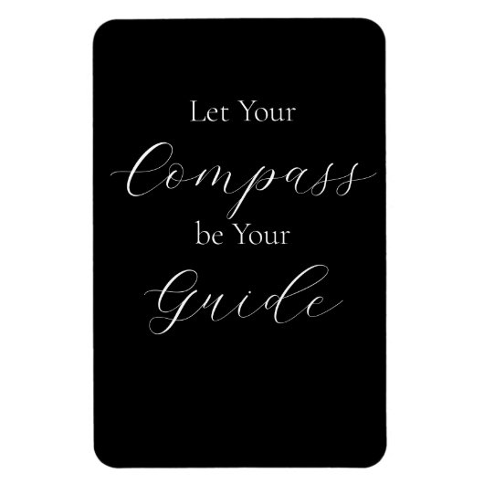 'Laat uw kompas uw gids zijn' Wit Magneet (Verticaal)