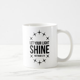 Laat uw licht Matthew 5:16 schijnen Koffiemok