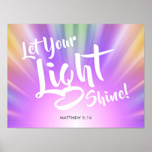 Laat uw licht schijnen Matthew 5 16   Kleurrijk Poster