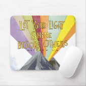 Laat uw licht schijnen muismat (Met muis)