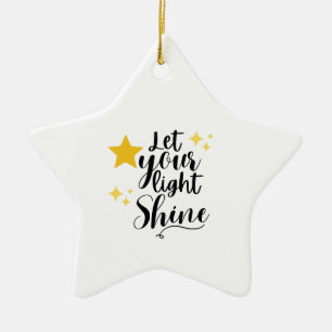 Laat uw licht schijnen Stickers Keramisch Ornament