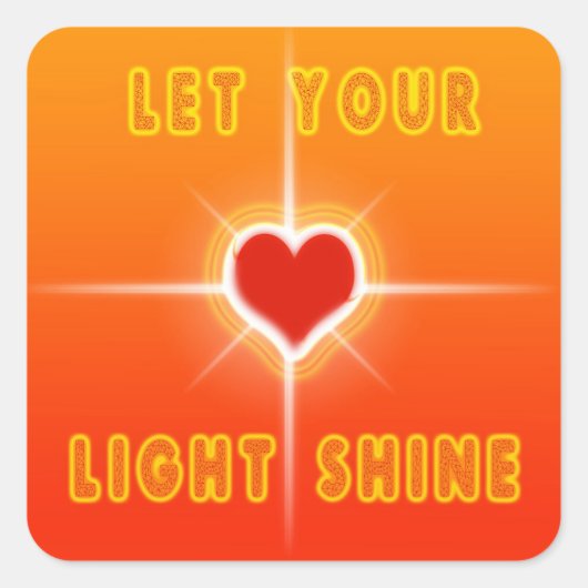Laat uw licht schijnen vierkante sticker (Voorkant)