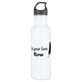 Laat uw liefdesstroom stromen waterfles 