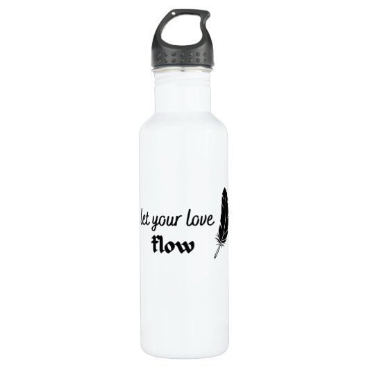 Laat uw liefdesstroom stromen waterfles  (Voorkant)