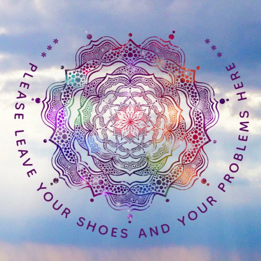 Laat uw schoenen en uw problemen hier achter. raamsticker