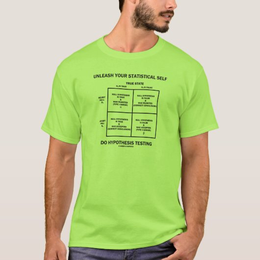 Laat uw statistische zelftest los t-shirt (Voorkant)