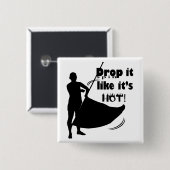 Laat vallen alsof het heet is. Knoop Vierkante Button 5,1 Cm (Voorkant /achterkant)