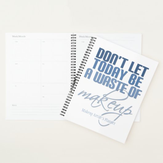 Laat vandaag geen verspilling zijn van make-up Blu Planner (Display)