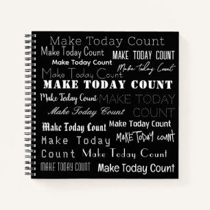 "Laat vandaag tellen!" Motivatie typografie, zwart Notitieboek