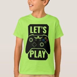 Laat videospellen spelen T-Shirt