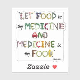 Laat Voedsel je medicijnen zijn en je voedsel. Sticker