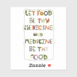 Laat Voedsel je medicijnen zijn en je voedsel. Sticker