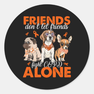 Laat vrienden niet alleen tegen CRPS vechten Schat Ronde Sticker